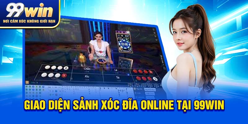 Xóc Đĩa Online 13WIN – Sát Phạt Cực Đỉnh, Kết Quả Minh Bạch 5 Giao diện sảnh xóc đĩa online tại 99win