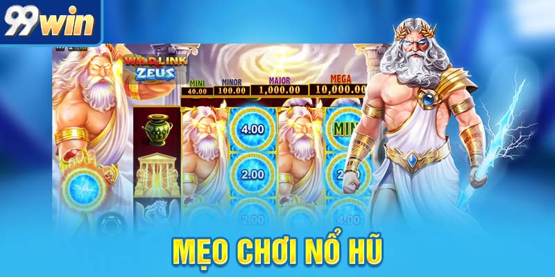 Mẹo Chơi Nổ Hũ Đỉnh Cao Giúp Bạn Nổ Lớn Như Phim Bom Tấn 9 mẹo chơi nổ hũ