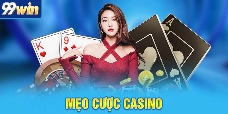 Mẹo Cược Casino Dễ Áp Dụng Giúp Bạn “Ăn Gỏi” Nhà Cái 5 mẹo cược casino